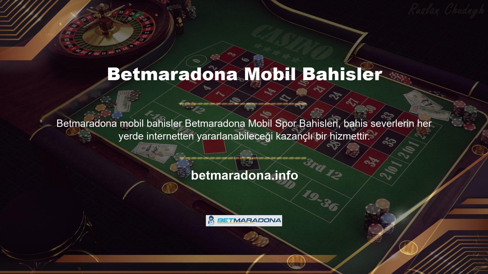 Her yerde ve mobil bahisler aracılığıyla kazanabilen üyeler bahislerden uzak olmayacaktır